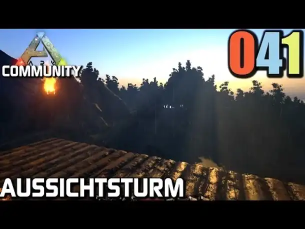 Ark Survival Evolved Gameplay German | #041 Aussichtsplattform | Let's Play Deutsch