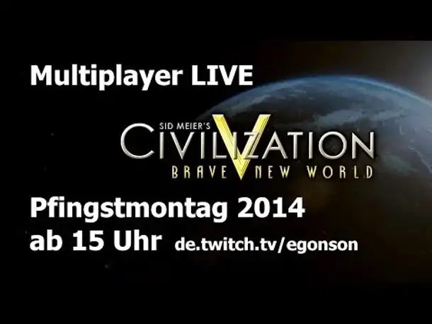 Teaser: Multiplayer live - Civilization V | 09.06.2014