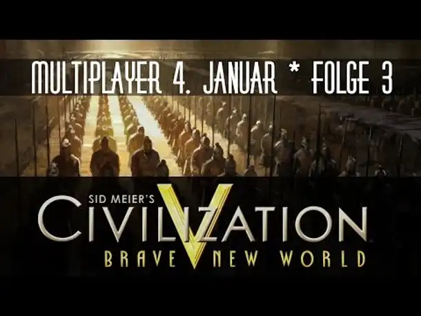 Multiplayer: Civilization V (04.01.2014) | Folge 3
