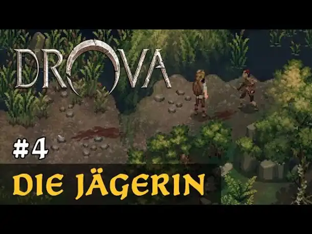 #4: Die Jägerin ✦ Let's Play Drova (Release-Version)
