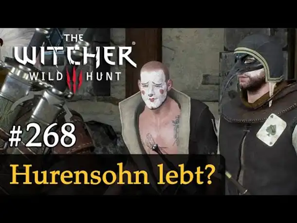 #268: Hurensohn lebt? ✦ Let's Play The Witcher 3 (Next Gen / Slow-, Long- & Roleplay)