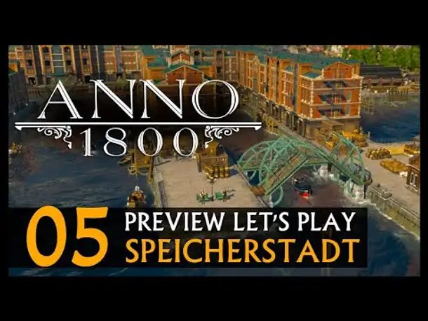 Preview Let's Play: Anno 1800 Speicherstadt (05) [Deutsch]
