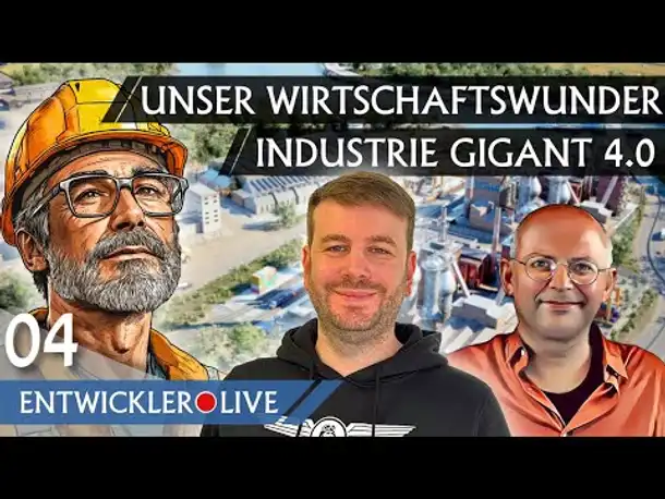 Entwickler-Preview! INDUSTRIE GIGANT 4.0 (04) | Industry Giant 4.0 [Deutsch]