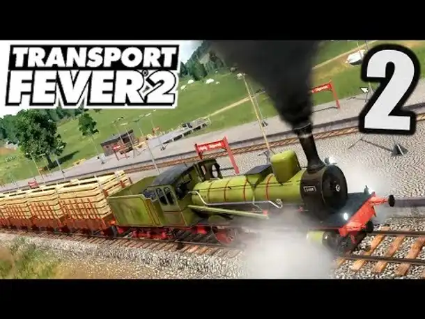 Transport Fever 2 #2 340m langer Zug ! |  Gameplay Deutsch