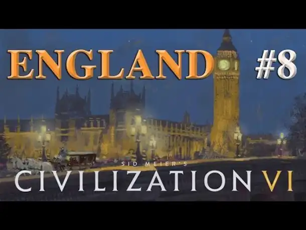 Let's Play Civilization 6 – England #8: Heerzug nach Norden (Community-LP / deutsch)