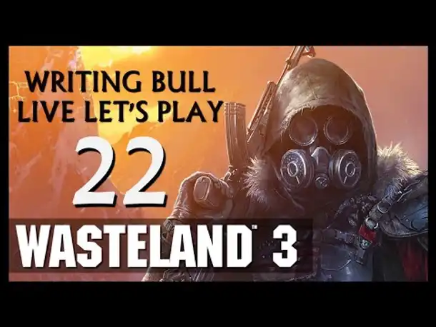 Let's Play: Wasteland 3 (22) [Deutsch | USK18]