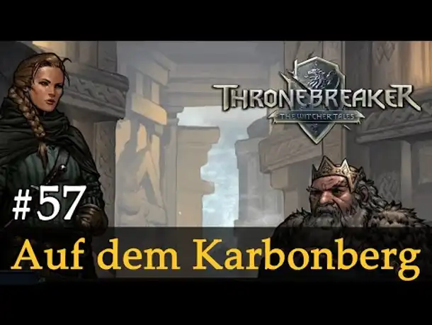 #57: Auf dem Karbonberg ✦ Let's Play Thronebreaker (Blind / Schwer / Deutsch)