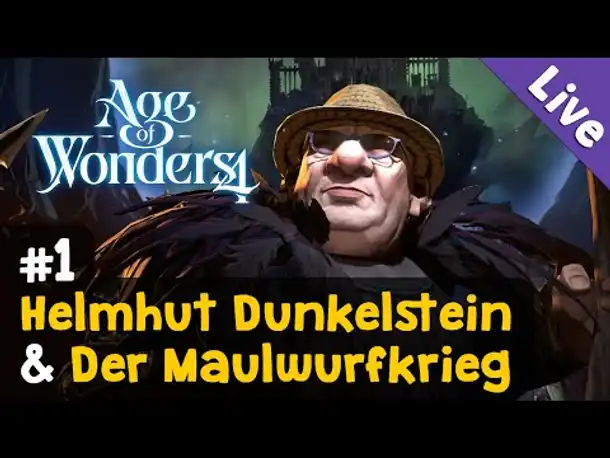 Let's Play Age of Wonders 4 ✦ Helmhut Dunkelstein & Der Maulfwurfkrieg ✦ Werbung (Livestream-Aufzg.)