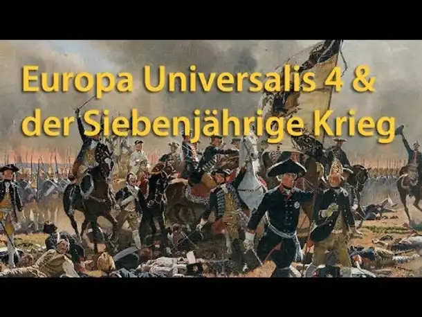 Ungespielt: Der Siebenjährige Krieg – Oder: Warum Friedrich II. mit EU 4 keine Chance gehabt hätte