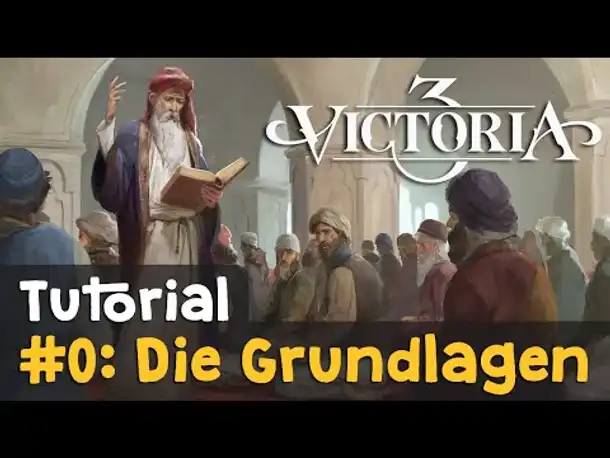 #0: Die Grundlagen: Spielziele & Interface ✦ Victoria 3 Tutorial (Deutsch)
