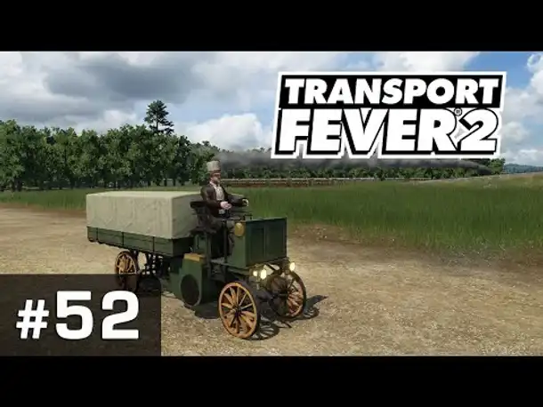 #52: Kleintransporte ✦ Let's Play Transport Fever 2 ✦ Sandbox / schwer