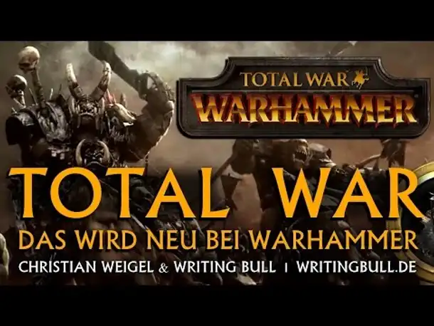 Total War! Das kommt auf die Warhammer-Fans zu