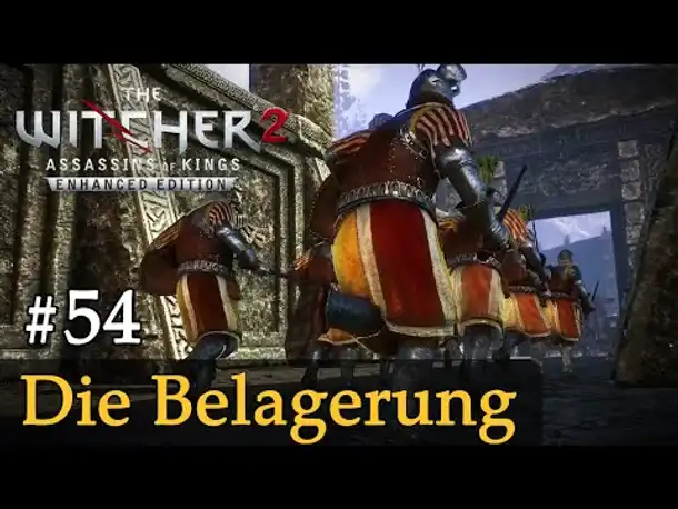 #54: Die Belagerung ✦ Let's Play The Witcher 2 (Blind / Schwer / Deutsch)