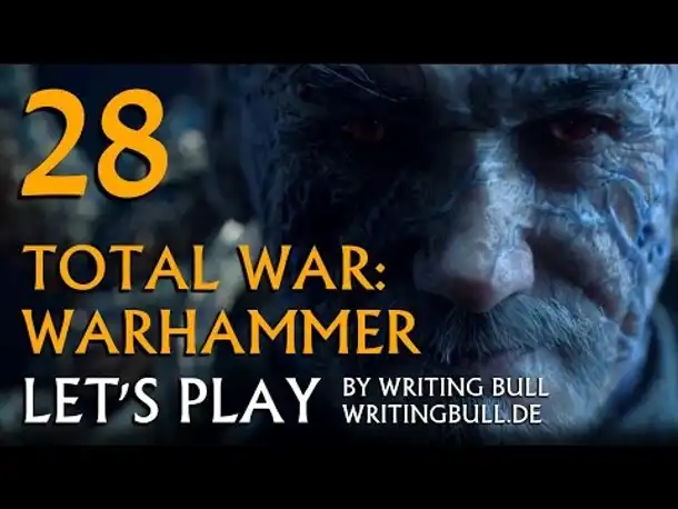 Let's Play - Total War Warhammer (28) [deutsch]
