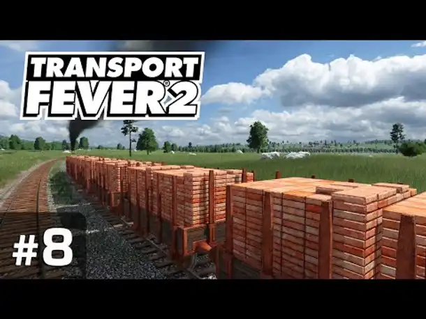 #8: Ziegellogistik ✦ Let's Play Transport Fever 2 ✦ Sandbox / schwer / Vanilla