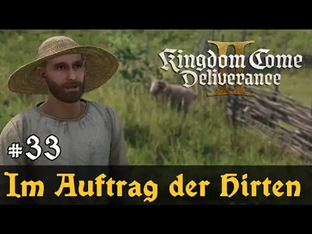 #33: Im Auftrag der Hirten ✦ Let's Play Kingdom Come Deliverance 2 (Slow-, Long- & Roleplay / Blind)