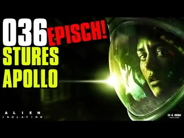 Let's Play Alien Isolation Gameplay German |  Deutsch Ps4 Part 36 Stures Apollo