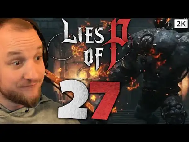 Lets Play Lies of P (Deutsch) - [2K] [Blind] #27 - TÜRWÄCHTER teilt aus! 🤕