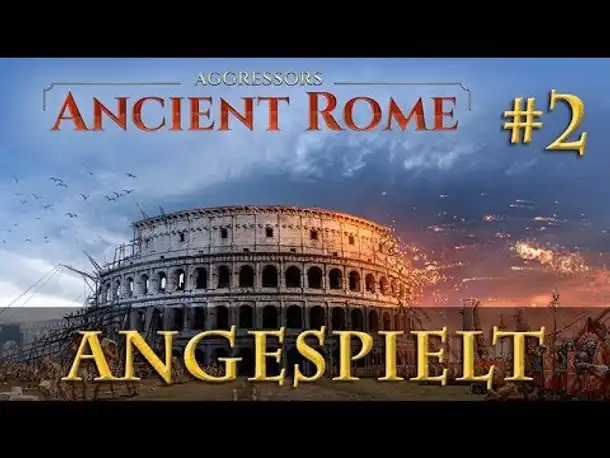 Angespielt Aggressors: Ancient Rome #2: Die Seeschlacht  (Let's Play / Pre-Release / Tutorial)