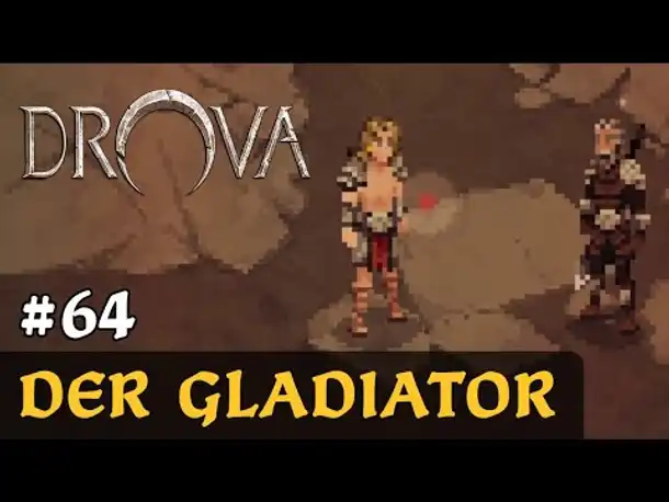 #64: Der Gladiator ✦ Let's Play Drova (Blind / Long-, Slow- & Roleplay)