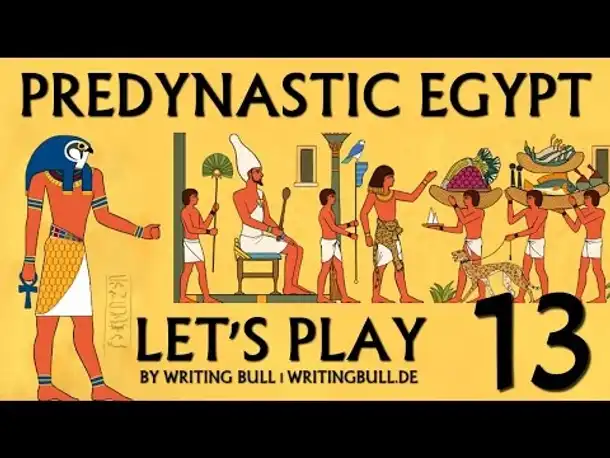 Let's Play: Predynastic Egypt (13) [deutsch]