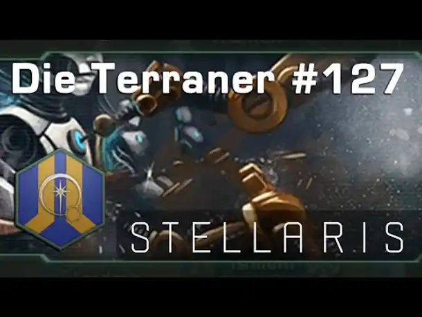 Let's Play Stellaris - Terraner #127: Echte Menschen? (Community-LP)