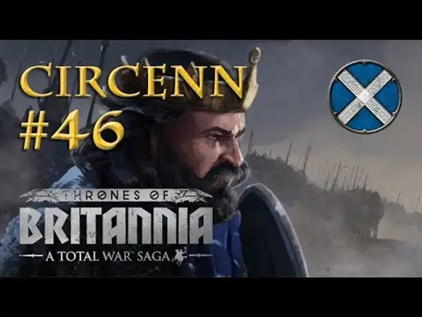 Let's Play Total War: Thrones of Britannia - Circenn #46: Ruhm den Circenn (FINALE & FAZIT)