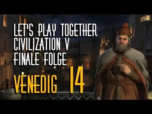 Let's Play Live: Civ 5 - Brave New World | Venedig | Folge 14