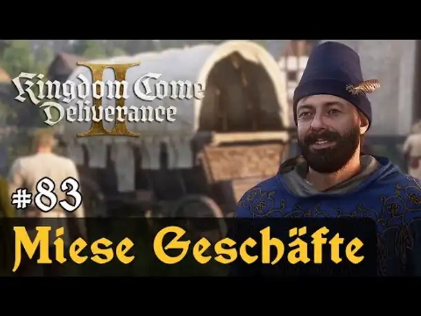 #83: Miese Geschäfte ✦ Let's Play Kingdom Come Deliverance 2 (Slow-, Long- & Roleplay) / Blind
