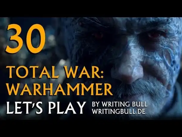 Let's Play - Total War Warhammer (30) [deutsch]