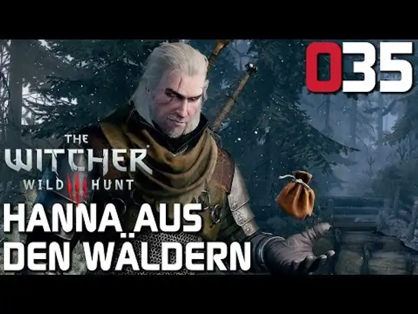 The Witcher 3 Gameplay German #035 Hanna aus den Wäldern | Deutsch | Let's Play