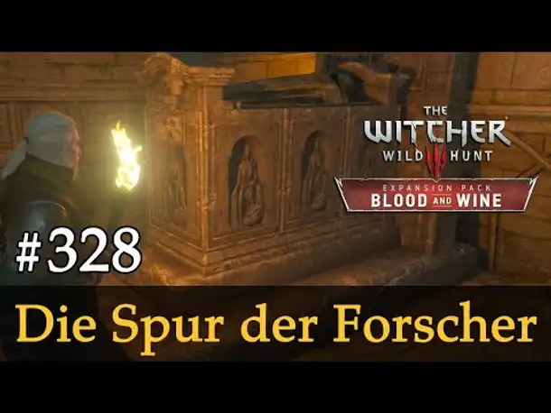 #328: Die Spur der Forscher ✦ Let's Play The Witcher 3 ✦ Blood and Wine (Slow-, Long- & Roleplay)