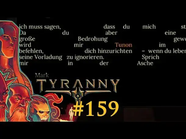 Let's Play Tyranny #159: Doppeltes Spiel (Blind / Schwer / Deutsch)