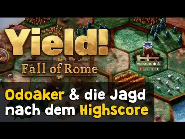 Let's Play Yield! Fall of Rome ✦ Odoaker & die Jagd nach dem Highscore (Gameplay / Rabattcode)