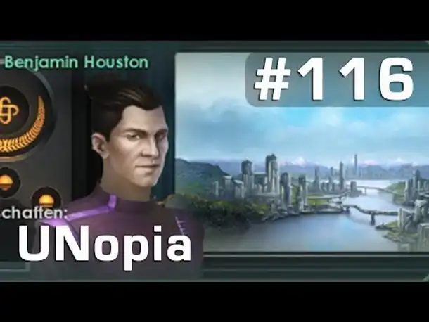 Let's Play Stellaris UNopia #116: Demontage ► Benjamin Houston (deutsch / Roleplay)