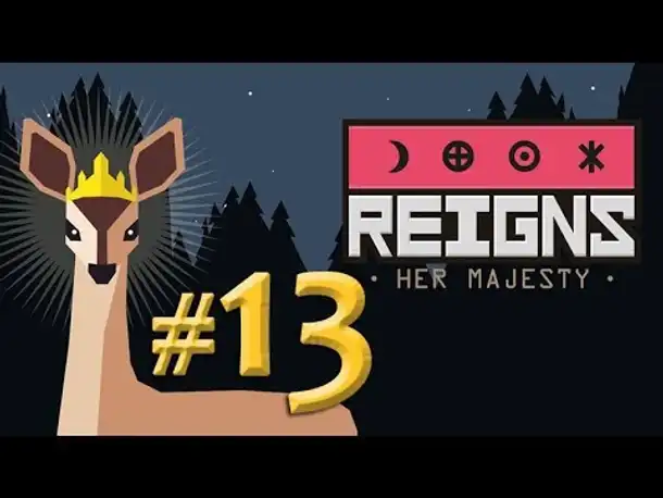 Let's Play Reigns Her Majesty #13: Königin Willa (german / deutsch / gameplay)
