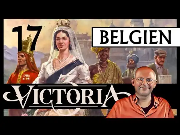 WB erklärt: VICTORIA 3 für Einsteiger | Belgien (17) [Deutsch]