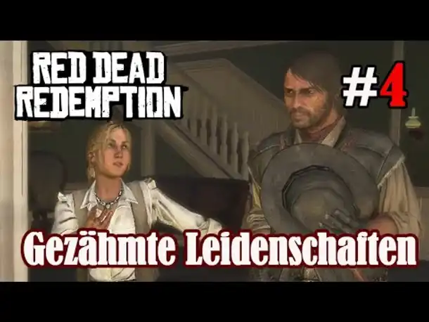 Let's Play Red Dead Redemption 1 #4: Gezähmte Leidenschaften (Blind / Slow-, Long- & Roleplay)