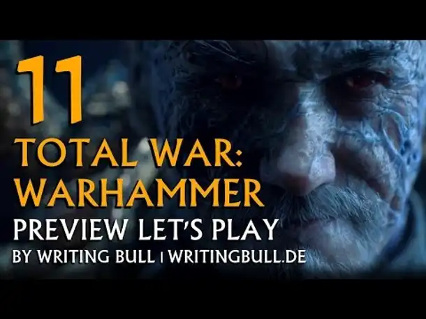 Preview Let's Play - Total War Warhammer (11) [deutsch]