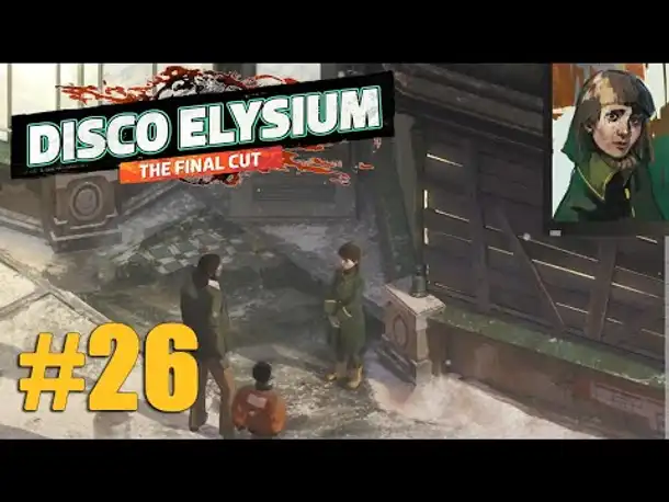 Let's Play Disco Elysium #26: Annette (Final Cut / Deutsch / Blind)