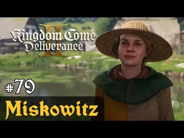#79: Miskowitz ✦ Let's Play Kingdom Come Deliverance 2 (Slow-, Long- & Roleplay) / Blind