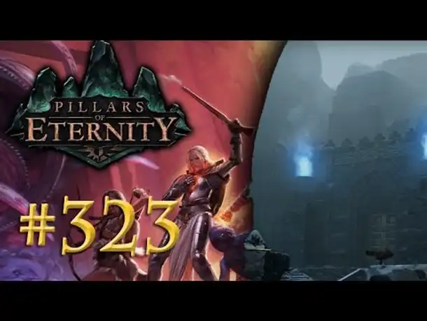 Let's Play Pillars of Eternity #323: An alter Wirkungsstätte (White March 2/ Blind / Expert)