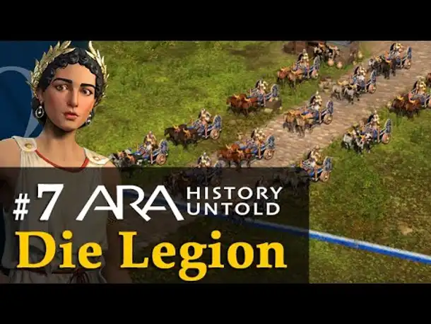 #7: Die Legion ✦ Let's Play Ara: History Untold ✦ Angespielt / Gameplay / Deutsch