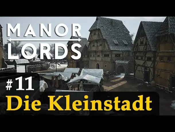 #11: Die Kleinstadt ✦ Let's Play Manor Lords (Preview / Gameplay / Early Access)