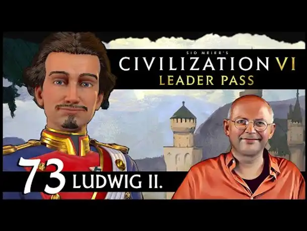 CIVILIZATION VI: Märchenkönig Ludwig | Gottheit (73) [Deutsch]