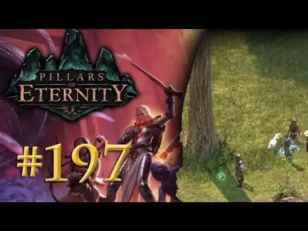 Let's Play Pillars of Eternity #197: Waldspaziergang (Blind /Expert / Deutsch)