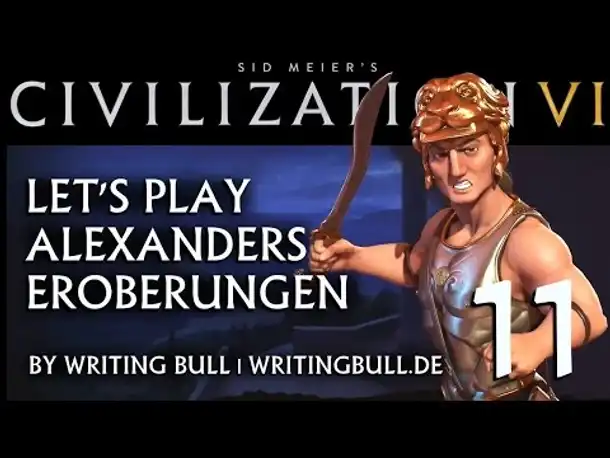 Let's Play: Civilization VI | Alexanders Eroberungen (11) [deutsch]