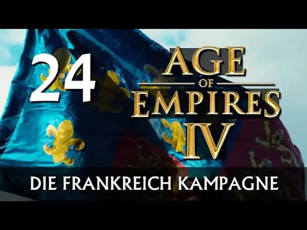 AGE OF EMPIRES IV: Frankreich-Kampagne | Let's Play (24) [Deutsch]