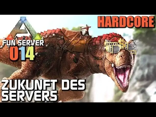 Ark Survival Evolved Fun Server #014 Zukunft des Servers | Let's Play Gameplay German Deutsch
