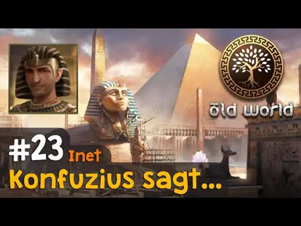 #23: Konfuzius sagt... (Ägypten) ✦ Let's Play Old World